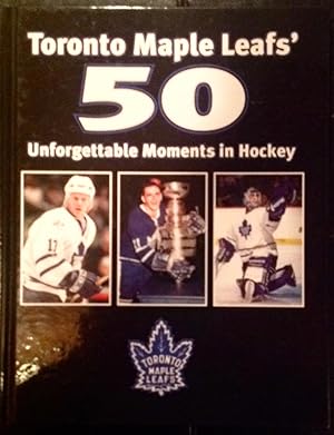 Toronto Maple Leafs' 50 Unforgettable Moments in Hockey (Signed by Bryan McCabe and one other pla...