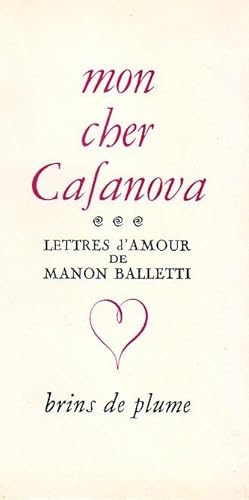 Mon cher Casanova - Lettres d'amour de Manon Balletti