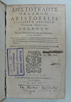 Organon. Organum: Hoc est, libri omnes ad logicam pertinentes, Graece, & Latine. Iul. Pacius a Be...