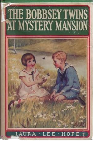 The Bobbsey Twins at Mystery Mansion. The Bobbsey Twins Series Book No. 38