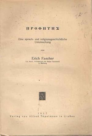Prophetes. Eine sprach- und religionsgeschichtliche Untersuchung