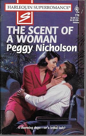 The Scent of a Woman: Loving Dangerously (Harlequin Superromance No. 770)
