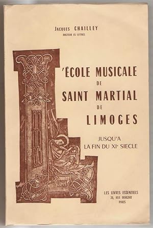 L'école musicale de Saint Martial de Limoges jusqu'à la fin du XIe siècle.