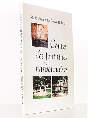 Contes des Fontaines Narbonnaises [ exemplaire dédicacés par l'auteur ]