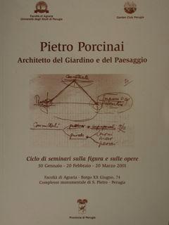 Pietro Porcinai. Architetto del Giardino e del Paesaggio. Perugia, 30 Gennaio - 20 Febbraio - 20 ...