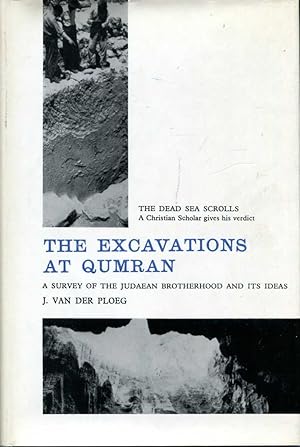 The Excavations at Qumran, a survey of the Judaean Brotherhood and its ideas