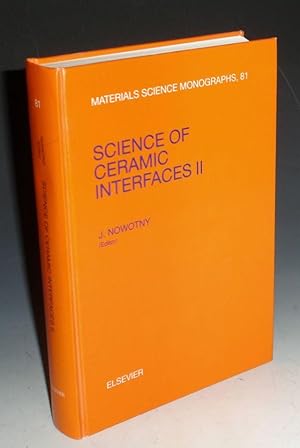 Science of Ceramic Interfaces II, Materials Science Onoraphs, 81