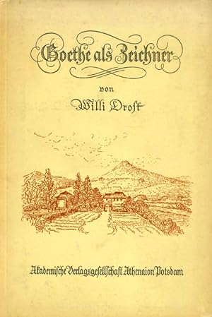 Goethe als Zeichner. Ein Beitrag zum Bilde seiner Persönlichkeit.