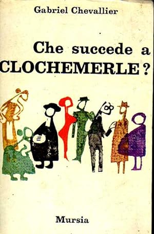 Che succede a Clochemerle ?