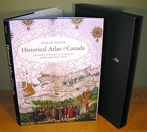 HISTORICAL ATLAS OF CANADA, Canada’s history illustrated with original maps (2002, with slipcase,...