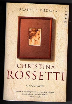 Christina Rossetti A Biography