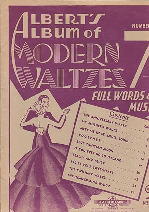 Albert's Album of Modern Waltzes Number 7 : The Anniversary Waltz, My Mother's Waltz, Meet Me in ...