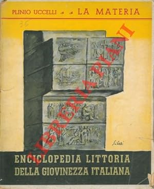 La materia. Enciclopedia littoria della giovinezza italiana.