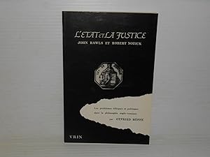 L'Etat Et La Justice: Les Problemes Ethiques Et Politiques Dans La Philosophie Anglo-Saxonne John...