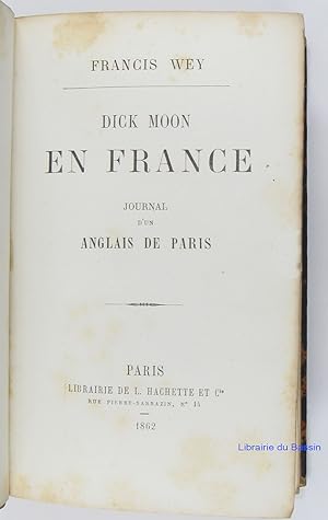 Dick Moon en France Journal d'un anglais à Paris