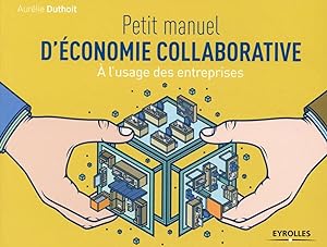 petit manuel d'économie collaborative ; à l'usage des entreprises