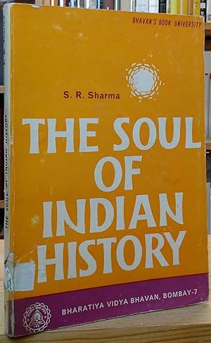 The Soul of Indian History (Bhavan's Book University)