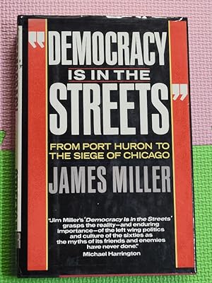 Democracy is in the streets: From Port Huron to the siege of Chicago