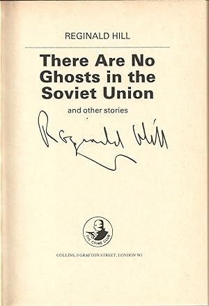 THERE ARE NO GHOSTS IN THE SOVIET UNION: A Novella and Five Stories. **SIGNED COPY**