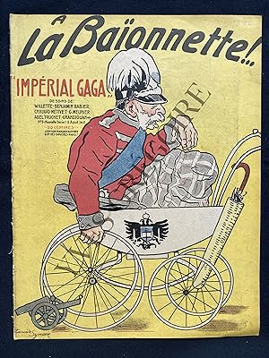 A LA BAIONNETTE-N°5-5 AOUT 1915-"IMPERIAL GAGA"