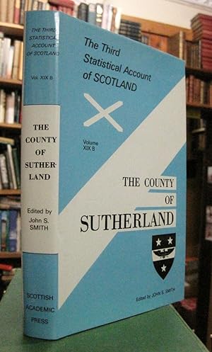 The Third Statistical Account of Scotland, Volume XIXB: The County of Sutherland