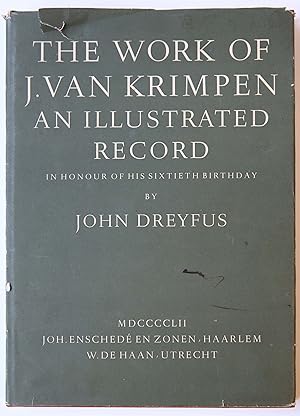 The work of Jan van Krimpen. A record in honor of his 60th birthday. Haarlem, Enschede, 1952.