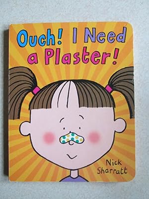 Ouch! I Need A Plaster! (Board Book)