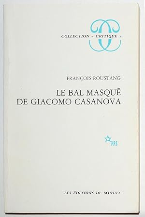 LE BAL MASQUE DE GIACOMO CASANOVA (1725-1798).