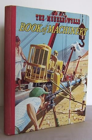 The Modern World Book of Machinery