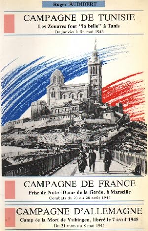 CAMPAGNES DE TUNISIE DE FRANCE ET D'ALLEMAGNE [CAMPAGNE DE TUNISIE - Les Zouaves font -la belle- ...