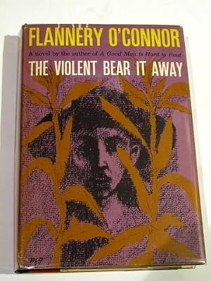 The Violent Bear It Away. First Edition!
