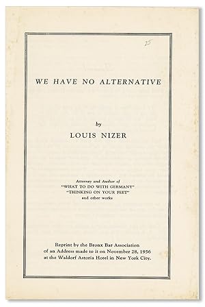 We Have No Alternative [cover title]