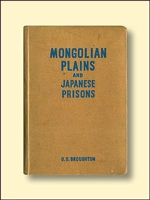 Mongolian Plains and Japanese Prisons