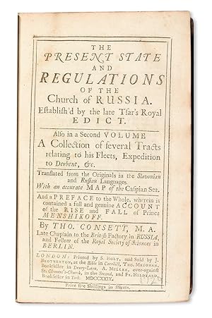 The present state and regulations of the Church of Russia. A collection of several tracts relatin...
