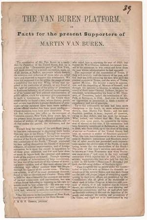 The Van Buren Platform, or Facts for the present Supporters of Martin Van Buren