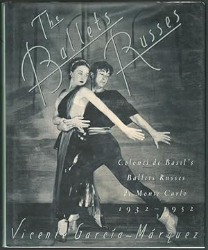 The Ballets Russes. Colonel de Basil's Ballets Russes de Monte Carlo, 1932-1952