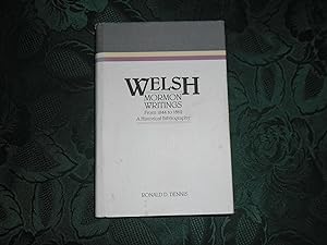 Welsh Mormon Writings From 1844 to 1862 . A Historical Bibliography (SIGNED Copy)