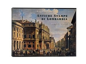 Antiche stampe di Lombardia. Historic Prints of Lombardy