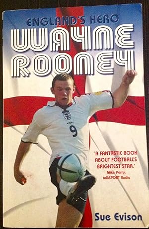 Wayne Rooney: England's Hero (Signed by Wayne Rooney)