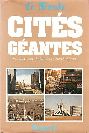 Cités géantes - 24 villes : leurs habitudes et les habitants -