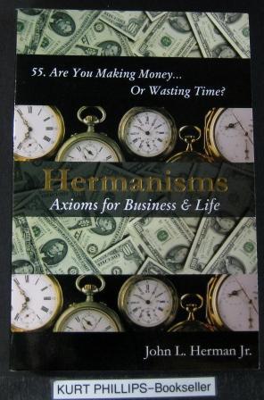 Hermanisms: Axioms for Business & Life (Signed Copy)