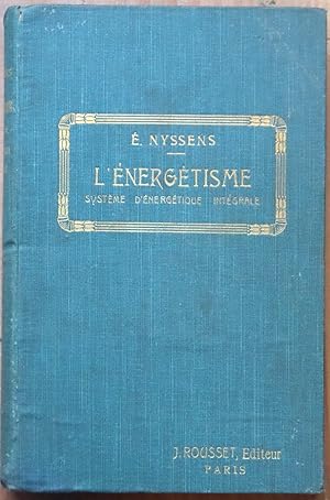 L'Énergétisme, système d'énergétique intégrale