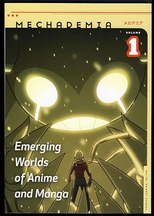 Mechademia Vol. 1: Emerging Worlds of Anime and Manga