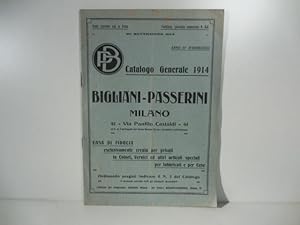 Catalogo generale 1914. Bigliani-Passerini, Milano. Casa di fiducia esclusivamente creata per pri...