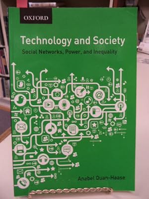 Technology and Society: Social Networks, Work, and Inequality (Themes in Canadian Sociology)