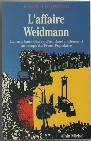L'affaire Weidmann. La Sanglante
