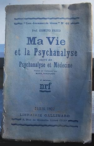 Ma vie et la psychanalyse, suivi de Psychanalyse et médecine.