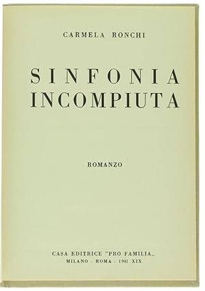 SINFONIA INCOMPIUTA. Romanzo.: