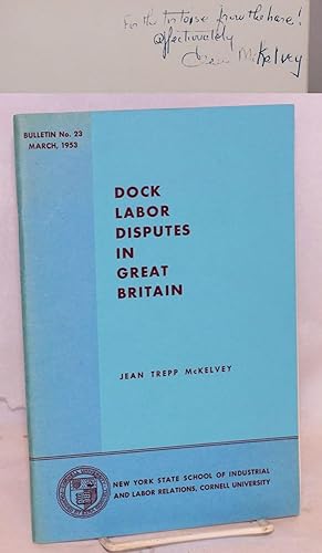 Dock labor disputes in Great Britain a study in the persistence of industrial unrest