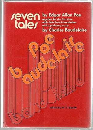 Seven Tales by Edgar Allan Poe; With a French Translation and Prefatory Essay by Charles Baudelaire